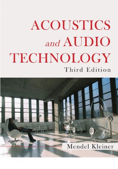 Acoustics and Audio Technology, Third Edition