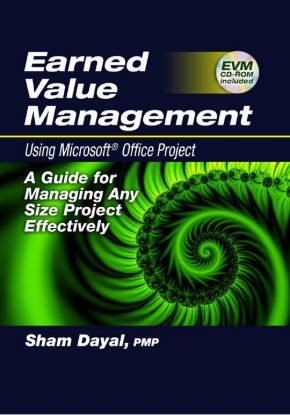 Earned Value Management Using Microsoft® Office Project