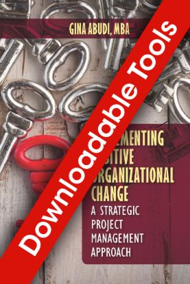 Implementing Positive Organizational Change Downloadable Tools