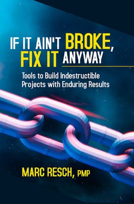 If It Ain’t Broke, Fix It Anyway